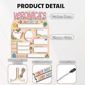 May include: A wooden first day of school sign with the name "Veronica's" at the top. The sign includes fill-in-the-blank sections for favorites, height, and more. Includes a wooden stand, twine, two tags, and a pen.