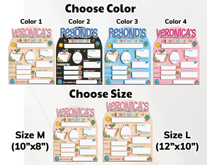 May include: Wooden first day of school sign with customizable text. Available in multiple colors, including pink, blue, black, and beige. Sizes available are 10"x8" and 12"x10". Features sections for favorites, age, and teacher's name.