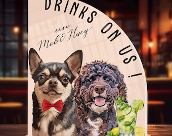 Custom Pets Portrait Signature Drink Sign, Gift For Bride and Groom Wedding Pet Bar Sign, Pet Cocktails Sign, Pet Decor Gift