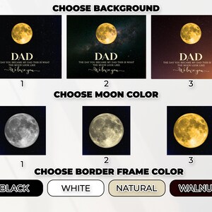 May include: Image showcasing customizable moon-themed art prints. Options include different background colors, moon colors, and border frame colors. Text reads "DAD, The day you became my dad this is what the moon look like, We love you."