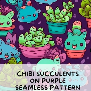 May include: A seamless pattern featuring cartoon succulents in pots with smiling faces. The succulents are in shades of green, pink, and blue, set against a dark purple background. The text "CHIBI SUCCULENTS ON PURPLE SEAMLESS PATTERN" is at the bottom.