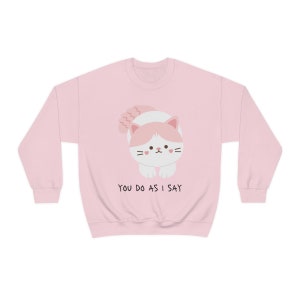 You Do As I Say Cat | Unisex Heavy Blend Crewneck Sweatshirt