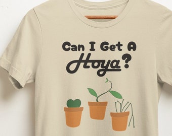 Plant Shirt, Can I Get A Hoya, Calling all Plant Moms or Dads who collect beautiful houseplants and succulents!, Hoya Wax Honey Plant Shirt