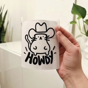 Howdy Cat Vinyl Sticker Bumper Sticker Decal Adorable Kitty Sticker Decal Cat Decal Cat Sticker Cat Bumper Sticker Funny Sticker Art