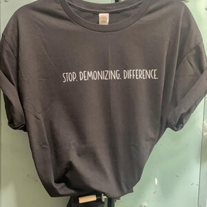 Stop Demonizing Difference Tee