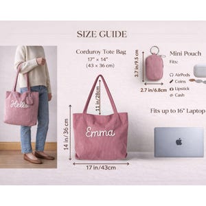 May include: A size guide for a corduroy tote bag, mini pouch, and laptop. The pink tote bag is 17 inches by 14 inches (43 x 36 cm) with "Emma" embroidered on it. The mini pouch fits AirPods, coins, lipstick, and cash.