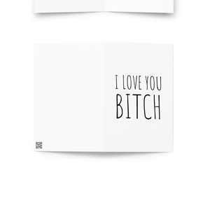 I Love You Bitch Drôle de carte de vœux virale | TikTok, Vine, Instagram, médias sociaux | Anniversaire inapproprié, Saint-Valentin ou simplement parce que