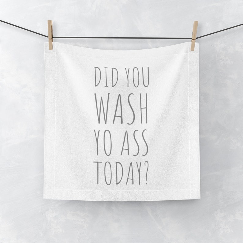 Did You Wash Yo Ass Today Funny Washcloth Gag/novelty Gift Etsy
