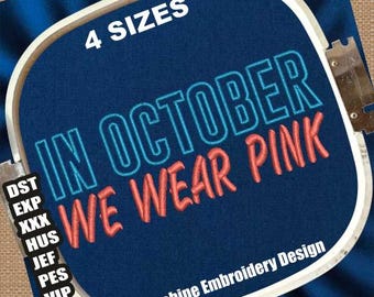 In October We Wear Pink Machine Embroidery Design | Breast Cancer Embroidery Patterns | Pink Ribbon Embroidery File | Cancer Embroidery File