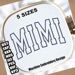Diseños de bordado a máquina de Mimi / Patrones de bordado de contorno de Mimi / Archivos de bordado para el Día de la Madre / Bordado de mamá / Bordado de letras de Mimi