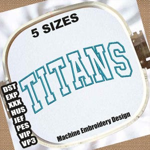 Titans Border Letters Machine Embroidery Designs | Titans Embroidery Patterns | Titans Outline Embroidery Files | Titans DST Embroidery File