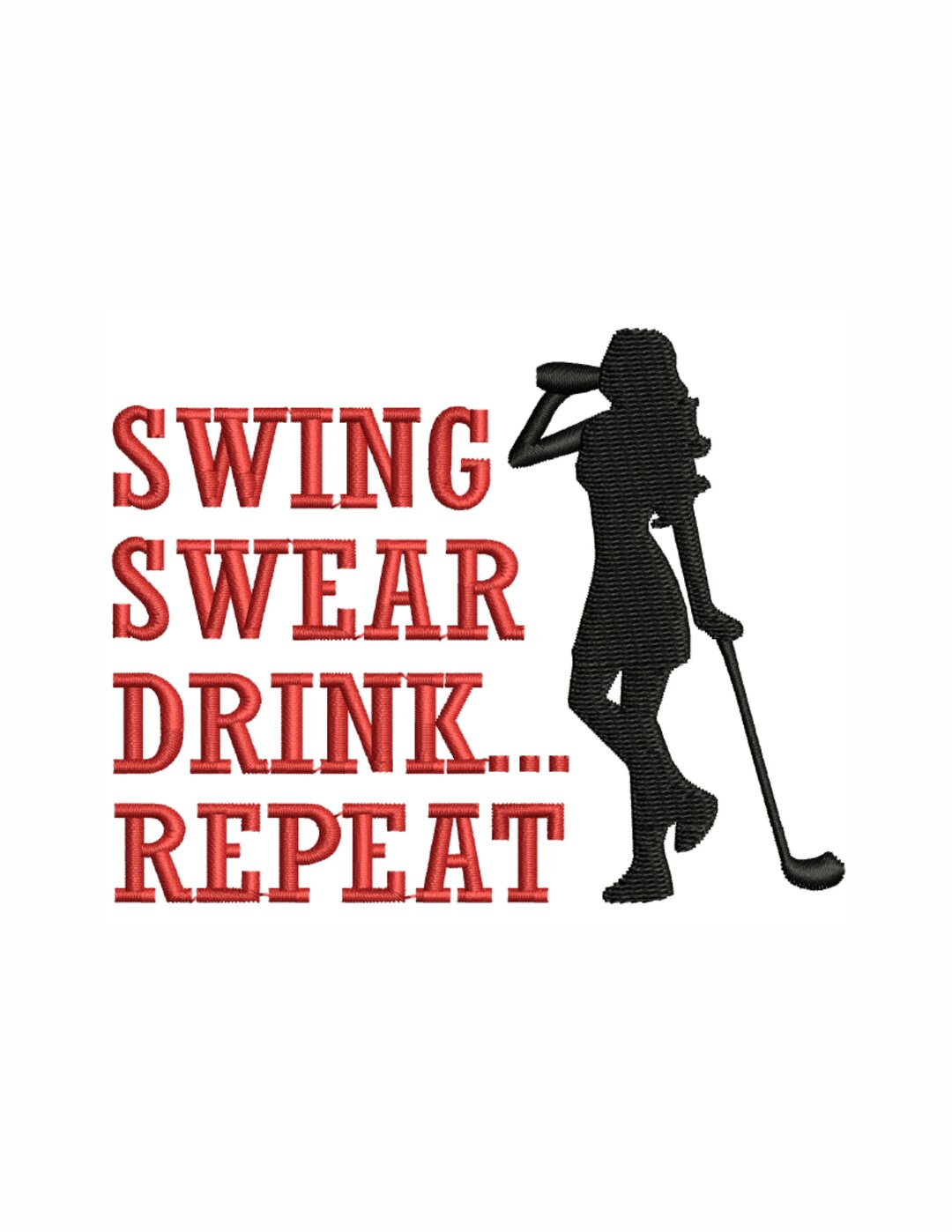 Swing Swear Embroidery Design Lady Swing Swear Drink Repeat Dst File