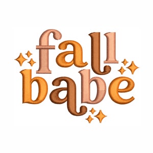 Fall Babe Embroidery Design | Fall Babe Dst file | Fall Babe Pes files | Happy Fall Embroidery Design | Fall Embroidery Design