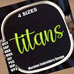 Titans Machine Embroidery Designs | Titans Letters Embroidery Patterns | Titans Embroidery Files | Titans Embroidery File Instant Download
