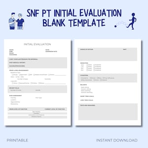May include: A printable SNF PT Initial Evaluation blank template. The document includes sections for patient information, medical history, prior living environment, and pain assessment. The document also includes sections for range of motion, sensation, and cognition.