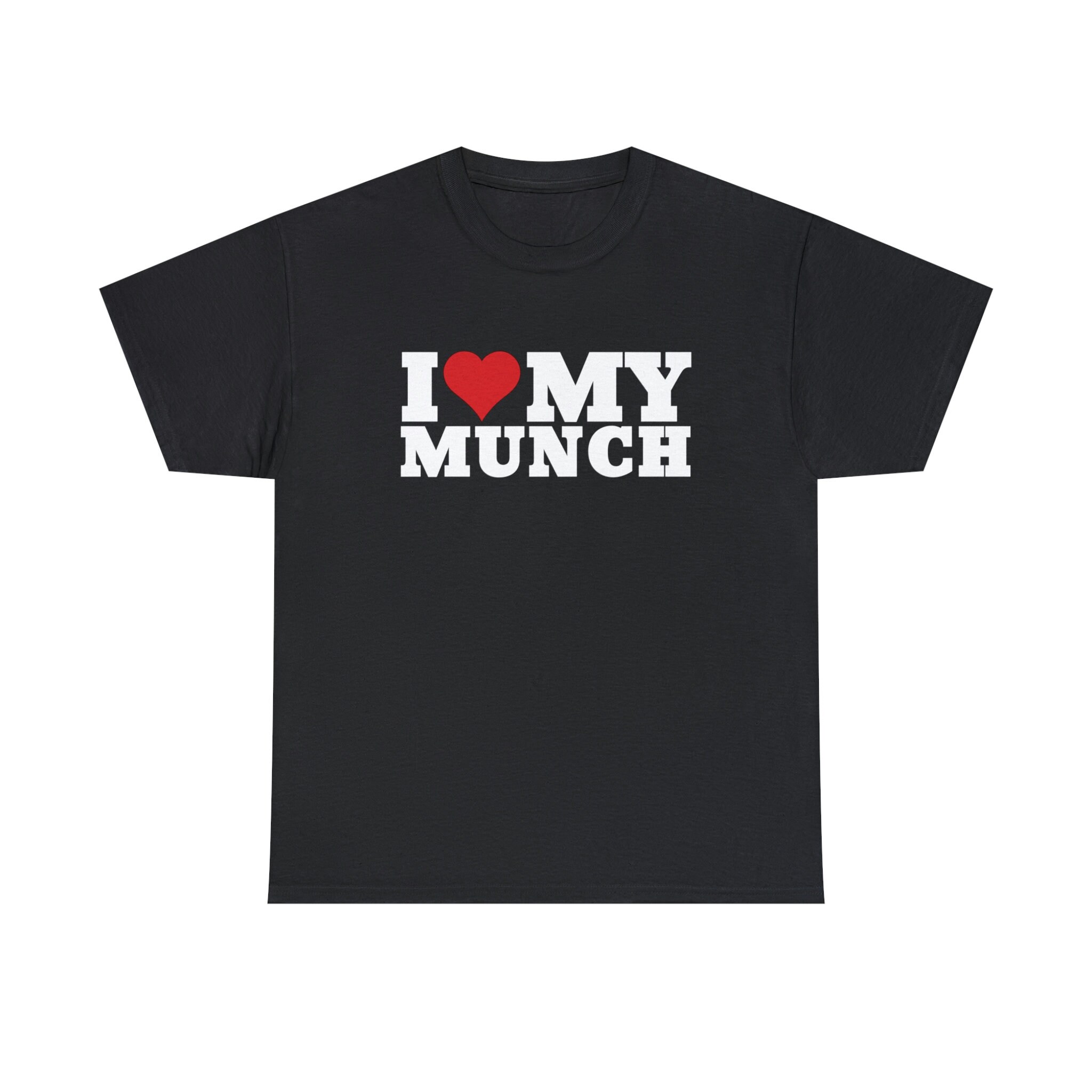 I Love My Munch Shirt Etsy Australia