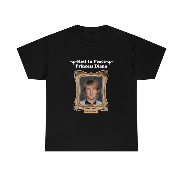 Rest In Peace Princess Diana Owen Wilson Shirt