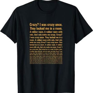 Crazy? I Was Crazy Once I Had My Own Padded Room T' Men's T-Shirt