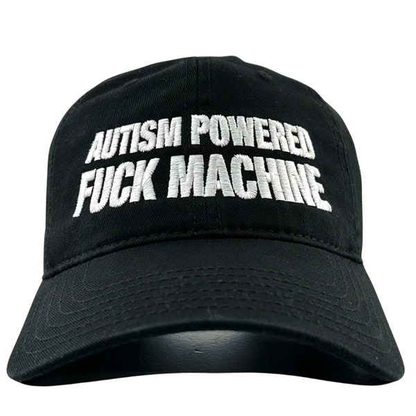 Autism Powered Fuck Machine Dad hat