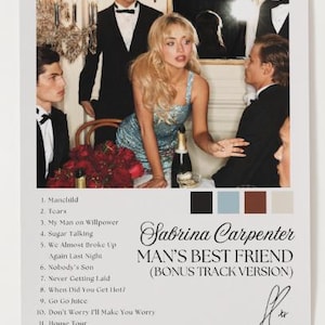 May include: A poster featuring a photograph of a group of people in formal attire. The poster includes the text "Sabrina Carpenter MAN'S BEST FRIEND (BONUS TRACK VERSION)" and a list of song titles. The color palette includes black, blue, brown, and beige.