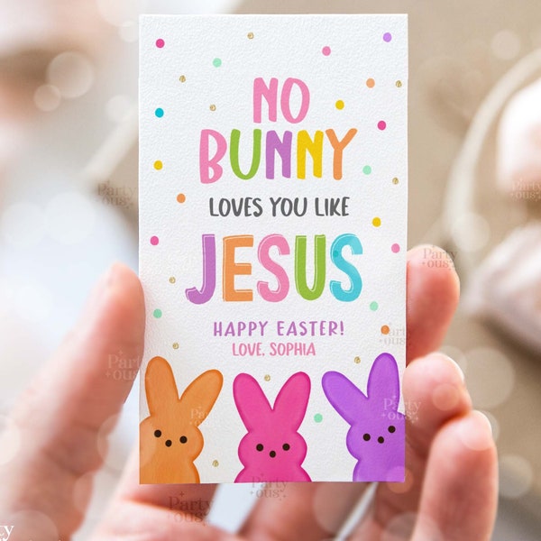 Editable Easter Gift Tags No Bunny Loves You Like Jesus Easter Basket Tag Treat Favor School Church Printable Label Instant Digital Download