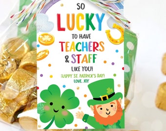 Editable St. Patrick's Day Teacher Appreciation Gift Tags So Lucky To Have Teachers & Staff Like You Printable Tag Instant Digital Download