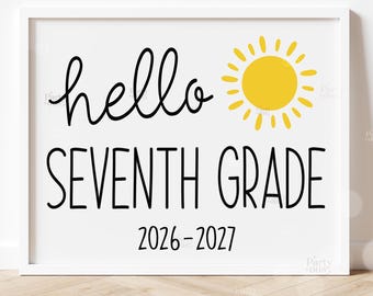 Placa para o primeiro dia do 7º ano, Olá, 7º ano, de volta às aulas, placas para imprimir, adereço para fotos escolares, crianças, professores, download digital instantâneo.