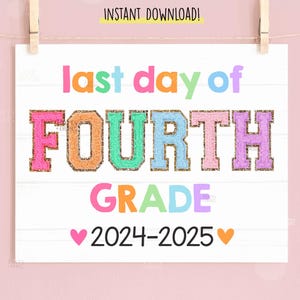 Letrero imprimible para el último día de clases, letreros para el último día de cuarto grado, utilería para fotos escolares, fin de año escolar, niños, maestros, descarga digital instantánea
