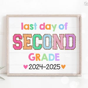 Letrero imprimible para el último día de clases, letreros para el último día de segundo grado, utilería para fotos escolares, fin de año escolar, niños, maestros, descarga digital instantánea