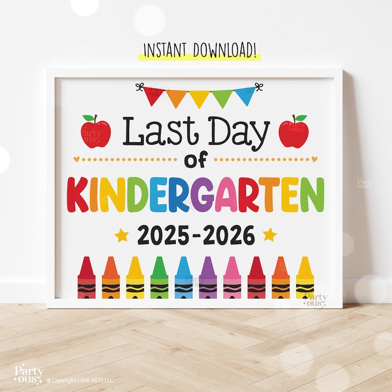 Last Day of School Sign Printable Last Day of Kindergarten Signs School Photo Prop End of School Year Kids Teacher Instant Digital Download image 3