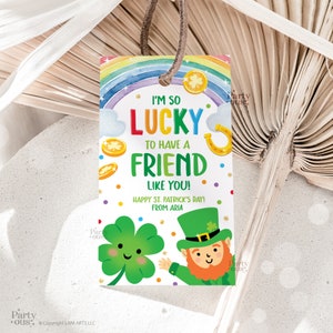 Editable St Patricks Day Gift Tags I'm so Lucky to Have A Friend Like ...