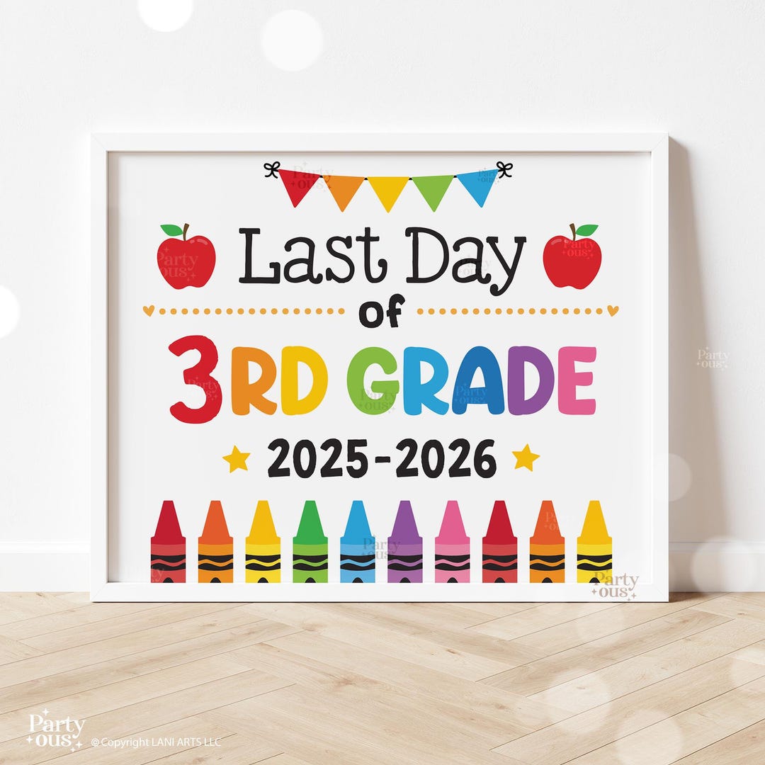 Last Day of School Sign Printable Last Day of 3rd Grade Signs School ...