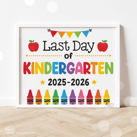 Last Day of School Sign Printable Last Day of Kindergarten Signs School Photo Prop End of School Year Kids Teacher Instant Digital Download