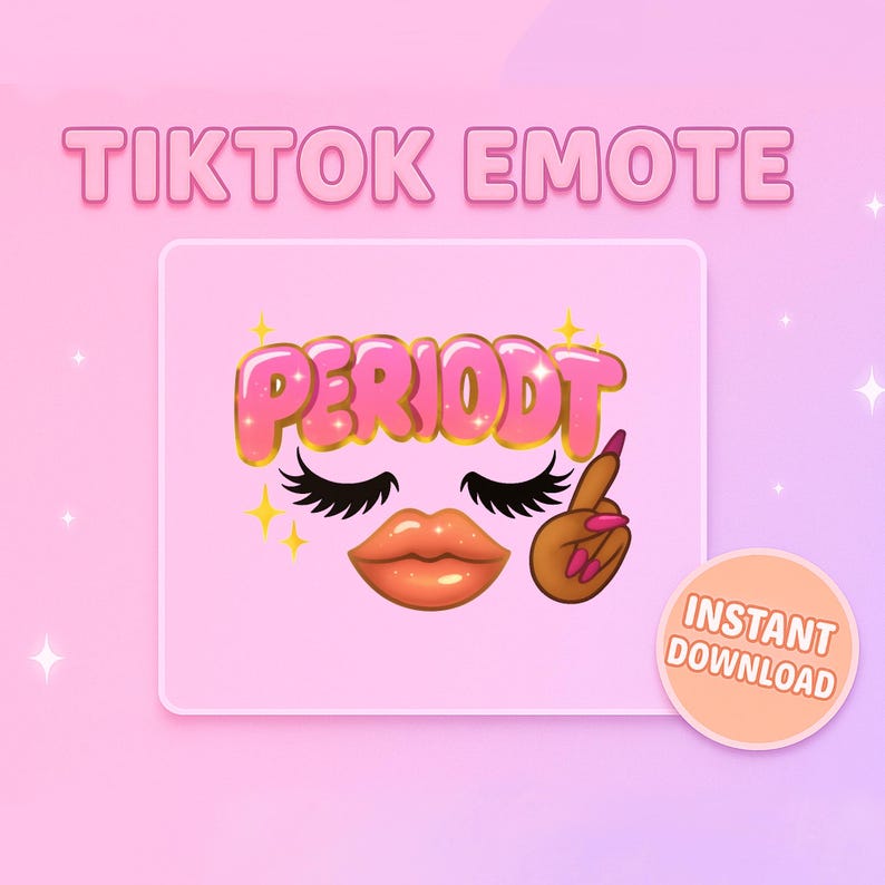Puede incluir: Gr&aacute;fico digital rosa con el texto "TIKTOK EMOTE" en la parte superior. El gr&aacute;fico presenta la palabra "PERIODT" en letras rosas con burbujas, con pesta&ntilde;as, labios y una mano haciendo un gesto obsceno.