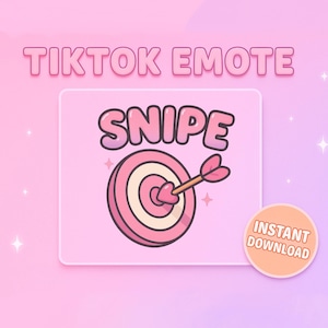 Puede incluir: Gr&aacute;fico rosa y blanco con la palabra "SNIPE" encima de una diana con una flecha. El texto "TIKTOK EMOTE" est&aacute; en la parte superior. Un peque&ntilde;o c&iacute;rculo naranja con las palabras "INSTANT DOWNLOAD" est&aacute; en la esquina inferior derecha.