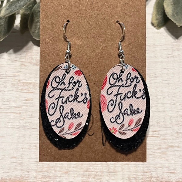 Oh for fuck’s sake, Fuck earrings, Lightweight earrings, Faux leather, Bad word, Dangle earrings, Gifts for her, Hypoallergenic