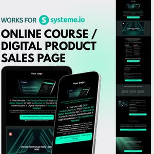 May include: Image of a digital product sales page design displayed on a tablet and smartphone. The text reads "ONLINE COURSE / DIGITAL PRODUCT SALES PAGE" and "WORKS FOR systeme.io". The design has a dark theme with teal accents and the text "Your Logo".