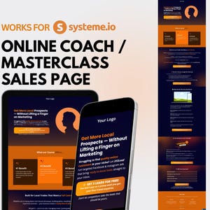 May include: A digital marketing sales page design with a dark blue and orange color scheme. The design is displayed on a tablet, a smartphone, and a desktop layout. The text includes "Online Coach / Masterclass Sales Page" and "Get More Local Prospects - Without Lifting a Finger on Marketing."