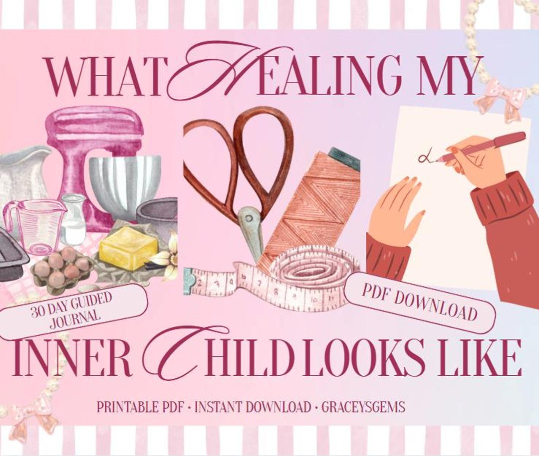 Inner Child Healing Journal – 30 Day Guided Printable for Self-worth ...