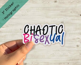 Chaotic Bisexual Holographic  Sticker 3" - Laptop Sticker - Journal Sticker - Rave Sticker- Skate deck sticker - PRIDE - LGBTQIA