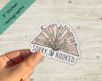 Sorry I'm Booked Holographic Sticker 3" - Laptop Sticker - Journal Sticker - Book Lover - Booktok