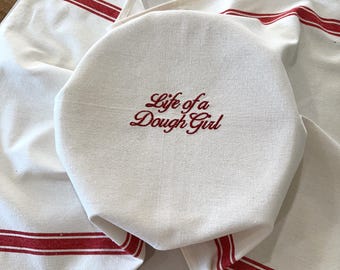 Toalla bordada con diseño de pan de masa madre "Life of a Dough Girl", ideal para la fermentación en masa, la fermentación en masa, la cobertura del banneton y como regalo para amantes de la masa madre.