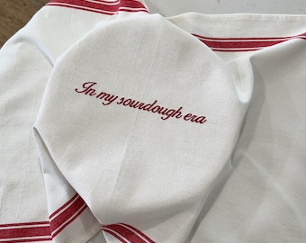 In My Sourdough Era Sourdough Bread Embroidered Towel, Bulk Fermenting, Banneton Cover, Sourdough Gift