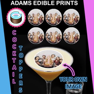 COCKTAIL TOPPERS, your own edible photo, wafer paper, Text, Pre Cut to shape ready!