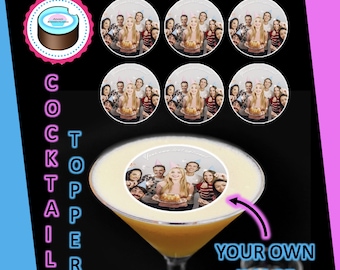 COCKTAIL TOPPERS, your own edible photo, wafer paper, Text, Pre Cut to shape ready!