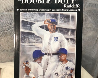 SIGNED First Edition** Ted Double Duty Radcliffe by Kyle McNary 1994