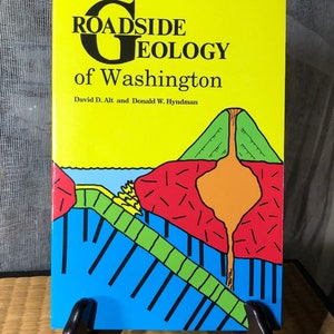 Roadside Geology of Washington by David Alt and Donald Hyndman - Montana Press Publishing 1998 12th Printing NEW