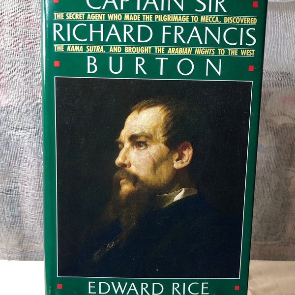 NEW* Captain Sir Richard Francis Burton by Edward Rice, published by Charles Scribner's Sons 1990 First Edition