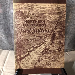 Folleto+Mapas de Rockhound** Los primeros pobladores del norte de Colorado por Roy G Coffin