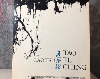 Tao Te Ching : une nouvelle traduction de Gia-Fu Feng et Jane English (1972)